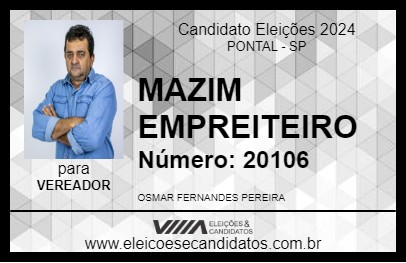 Candidato MAZIM EMPREITEIRO 2024 - PONTAL - Eleições