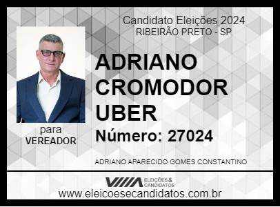 Candidato ADRIANO CROMADORA 2024 - RIBEIRÃO PRETO - Eleições