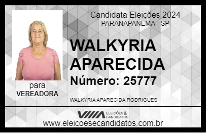 Candidato WALKYRIA APARECIDA 2024 - PARANAPANEMA - Eleições