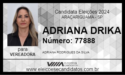 Candidato ADRIANA DRIKA 2024 - ARAÇARIGUAMA - Eleições