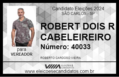 Candidato ROBERT DOIS R CABELEIREIRO 2024 - SÃO CARLOS - Eleições