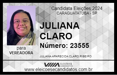 Candidato JULIANA CLARO 2024 - CARAGUATATUBA - Eleições