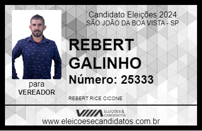 Candidato REBERT GALINHO 2024 - SÃO JOÃO DA BOA VISTA - Eleições