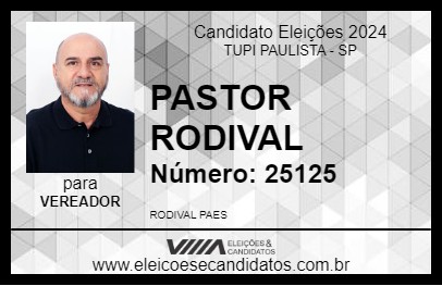 Candidato PASTOR RODIVAL 2024 - TUPI PAULISTA - Eleições