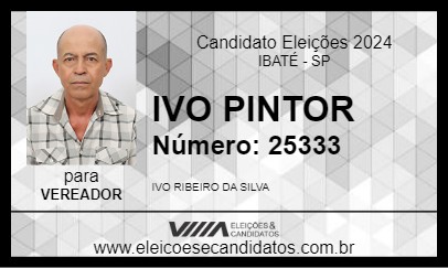 Candidato IVO PINTOR 2024 - IBATÉ - Eleições