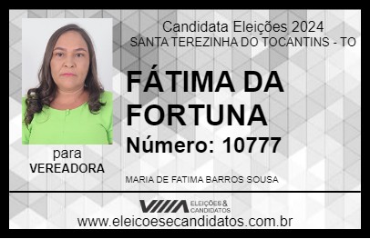 Candidato FÁTIMA DA FORTUNA 2024 - SANTA TEREZINHA DO TOCANTINS - Eleições