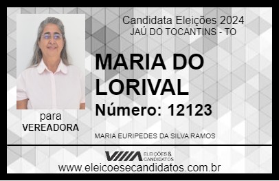 Candidato MARIA DO LORIVAL 2024 - JAÚ DO TOCANTINS - Eleições