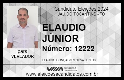 Candidato ELAUDIO JÚNIOR 2024 - JAÚ DO TOCANTINS - Eleições