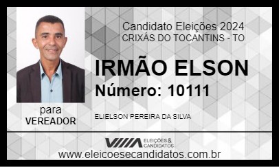 Candidato IRMÃO ELSON 2024 - CRIXÁS DO TOCANTINS - Eleições