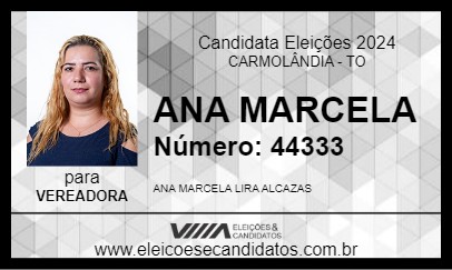 Candidato ANA MARCELA 2024 - CARMOLÂNDIA - Eleições