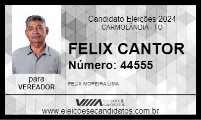 Candidato FELIX CANTOR 2024 - CARMOLÂNDIA - Eleições