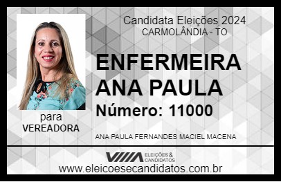 Candidato ENFERMEIRA ANA PAULA 2024 - CARMOLÂNDIA - Eleições