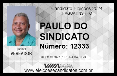 Candidato PAULO DO SINDICATO 2024 - ITAGUATINS - Eleições