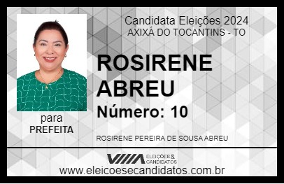 Candidato ROSIRENE ABREU 2024 - AXIXÁ DO TOCANTINS - Eleições