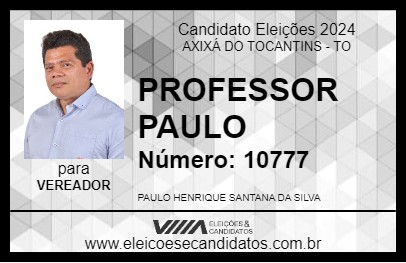 Candidato PROFESSOR PAULO 2024 - AXIXÁ DO TOCANTINS - Eleições