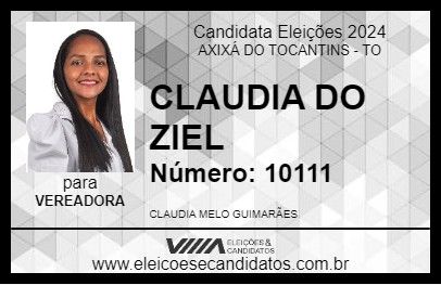 Candidato CLAUDIA DO ZIEL 2024 - AXIXÁ DO TOCANTINS - Eleições