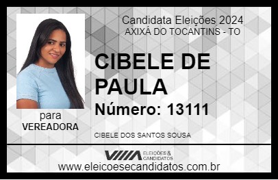 Candidato CIBELE DE PAULA 2024 - AXIXÁ DO TOCANTINS - Eleições