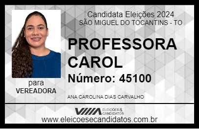 Candidato PROFESSORA CAROL 2024 - SÃO MIGUEL DO TOCANTINS - Eleições