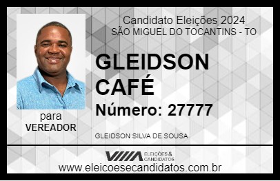 Candidato GLEIDSON CAFÉ 2024 - SÃO MIGUEL DO TOCANTINS - Eleições