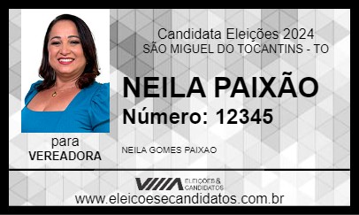 Candidato NEILA PAIXÃO 2024 - SÃO MIGUEL DO TOCANTINS - Eleições