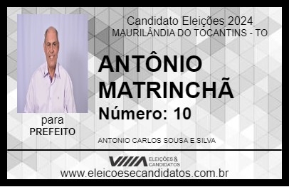 Candidato ANTÔNIO MATRINCHÃ 2024 - MAURILÂNDIA DO TOCANTINS - Eleições