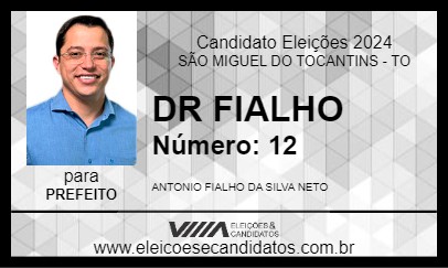 Candidato DR FIALHO 2024 - SÃO MIGUEL DO TOCANTINS - Eleições