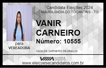 Candidato VANIR CARNEIRO 2024 - MAURILÂNDIA DO TOCANTINS - Eleições