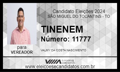 Candidato TINENEM 2024 - SÃO MIGUEL DO TOCANTINS - Eleições