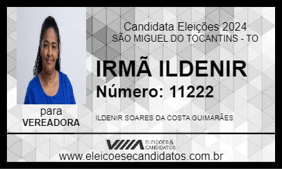 Candidato IRMÃ ILDENIR 2024 - SÃO MIGUEL DO TOCANTINS - Eleições