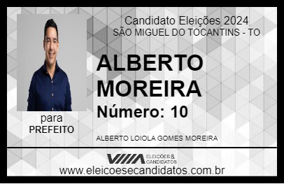 Candidato ALBERTO MOREIRA 2024 - SÃO MIGUEL DO TOCANTINS - Eleições