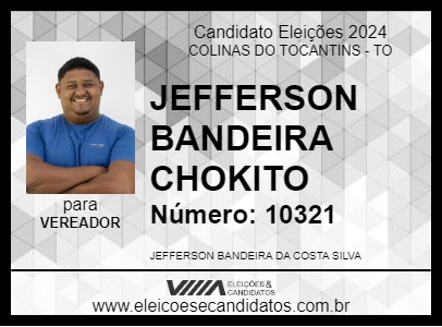 Candidato JEFFERSON BANDEIRA CHOKITO 2024 - COLINAS DO TOCANTINS - Eleições