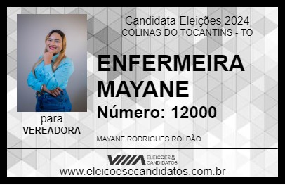 Candidato ENFERMEIRA MAYANE 2024 - COLINAS DO TOCANTINS - Eleições