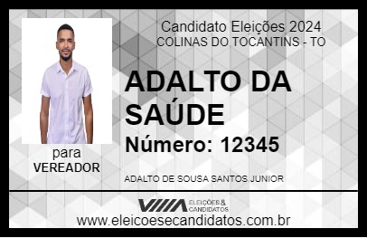 Candidato ADALTO DA SAÚDE 2024 - COLINAS DO TOCANTINS - Eleições