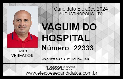 Candidato VAGUIM DO HOSPITAL 2024 - AUGUSTINÓPOLIS - Eleições