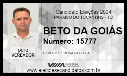 Candidato BETO DA GOIÁS 2024 - PARAÍSO DO TOCANTINS - Eleições