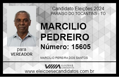 Candidato MARCILIO PEDREIRO 2024 - PARAÍSO DO TOCANTINS - Eleições