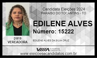 Candidato EDILENE ALVES 2024 - PARAÍSO DO TOCANTINS - Eleições