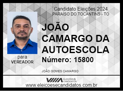 Candidato JOÃO CAMARGO DA AUTOESCOLA 2024 - PARAÍSO DO TOCANTINS - Eleições