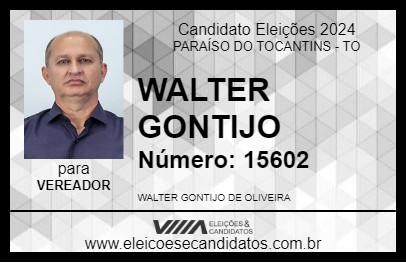 Candidato WALTER GONTIJO 2024 - PARAÍSO DO TOCANTINS - Eleições