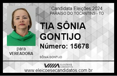 Candidato TIA SÔNIA GONTIJO 2024 - PARAÍSO DO TOCANTINS - Eleições