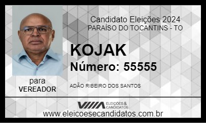 Candidato KOJAK 2024 - PARAÍSO DO TOCANTINS - Eleições