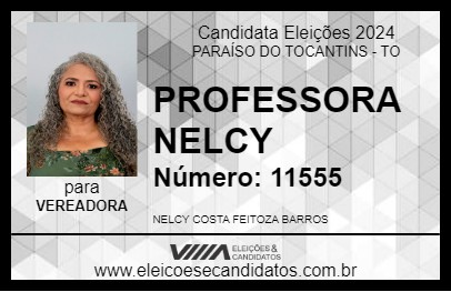 Candidato PROFESSORA NELCY 2024 - PARAÍSO DO TOCANTINS - Eleições