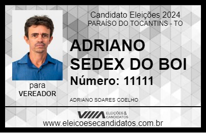 Candidato ADRIANO SEDEX DO BOI 2024 - PARAÍSO DO TOCANTINS - Eleições