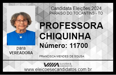 Candidato PROFESSORA CHIQUINHA 2024 - PARAÍSO DO TOCANTINS - Eleições