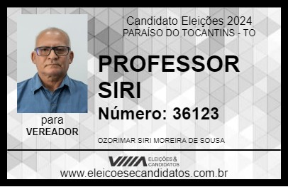 Candidato PROFESSOR SIRI 2024 - PARAÍSO DO TOCANTINS - Eleições