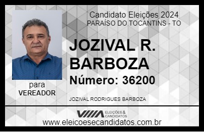 Candidato JOZIVAL R. BARBOZA 2024 - PARAÍSO DO TOCANTINS - Eleições