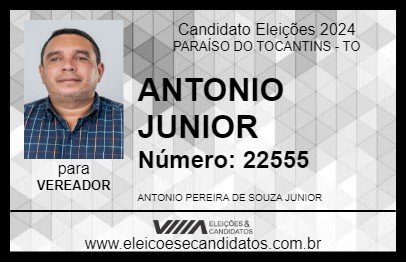 Candidato ANTONIO JUNIOR 2024 - PARAÍSO DO TOCANTINS - Eleições