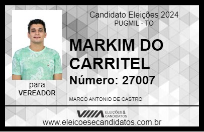 Candidato MARKIM DO CARRITEL 2024 - PUGMIL - Eleições