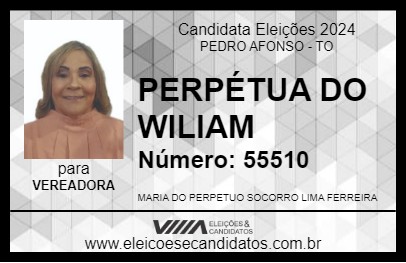 Candidato PERPÉTUA DO WILIAM 2024 - PEDRO AFONSO - Eleições