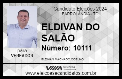 Candidato ELDIVAN DO SALÃO 2024 - BARROLÂNDIA - Eleições